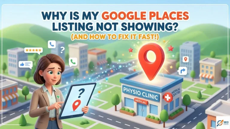 why is my google places listing not showing​